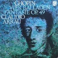 Philips : Arrau - Chopin Ballades, Fantasie